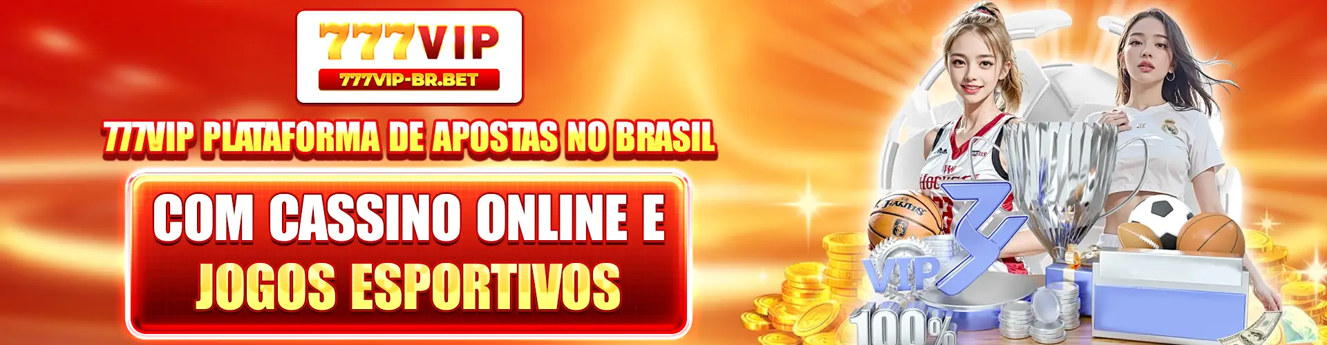 777VIP plataforma de apostas no Brasil com cassino online e jogos esportivos