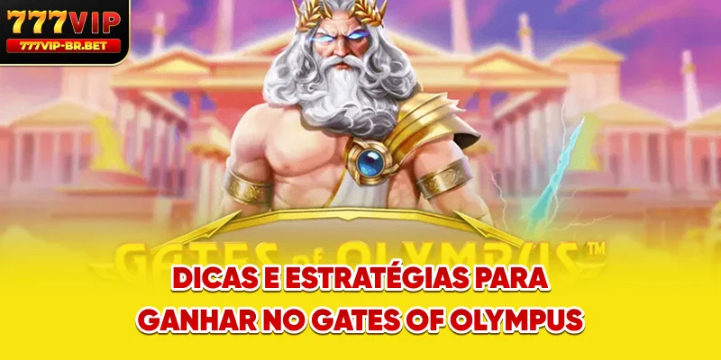 Dicas e estratégias para ganhar no Gates of Olympus