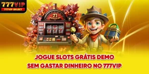 Jogue Slots Grátis