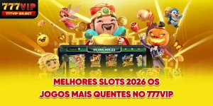 Melhores Slots 2026