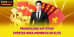 Promoções VIP 777VIP